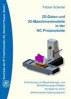 2D-Daten und 3D-Maschinenmodelle in der NC-Prozesskette (eBook, ePUB) - Schertel, Fabian