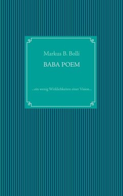 Baba Poem (eBook, ePUB) - Bolli, Markus B.
