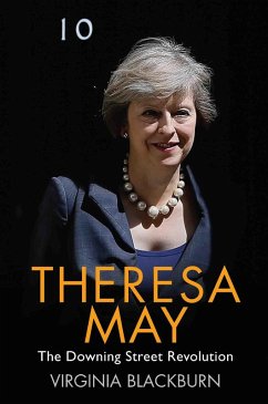 Theresa May - The Downing Street Revolution (eBook, ePUB) - Blackburn, Virginia; Urquhart-Stewart, Virginia