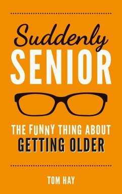 Cover Suddenly Senior (eBook, ePUB)