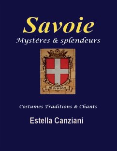 Savoie mystères et splendeurs (eBook, ePUB) - Groll, Daniel; Canziani, Estella