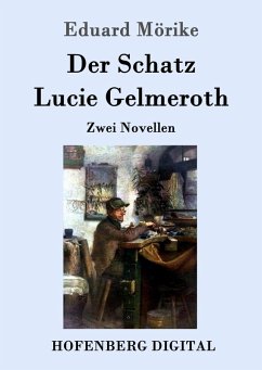 Der Schatz / Lucie Gelmeroth (eBook, ePUB) - Mörike, Eduard