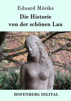 Die Historie von der schönen Lau (eBook, ePUB) - Mörike, Eduard