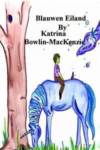 Blauwen Eiland (eBook, ePUB) - Bowlin, Katrina; MacKenzie