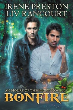 Bonfire (Hours of the Night, #1.5) (eBook, ePUB) - Preston, Irene; Rancourt, Liv