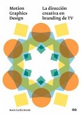 Motion Graphics Design: La Dirección Creativa En Branding de TV