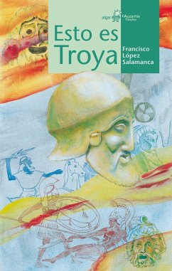 Esto es Troya - López Salamanca, Francisco