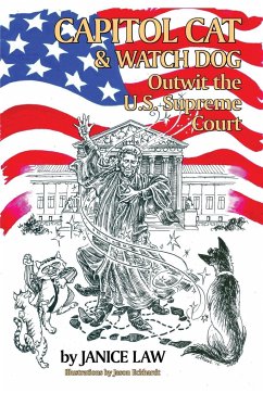 Capitol Cat & Watch Dog Outwit the U.S. Supreme Court - Law, Janice