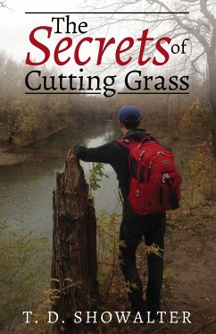 The Secrets of Cutting Grass - Showalter, Terry D.