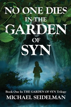 No One Dies in the Garden of Syn - Seidelman, Michael
