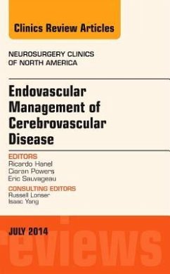 Endovascular Management of Cerebrovascular Disease, an Issue of Neurosurgery Clinics of North America - Hanel, Ricardo A