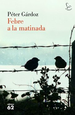 Febre a la matinada - Gárdos, Péter