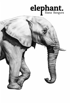 Elephant. - Bangura, Siana