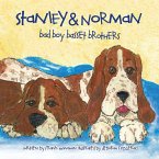 Stanley & Norman - Bad Boy Basset Brothers