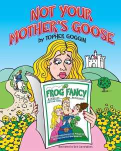 Not Your Mother's Goose - Goggin, Topher