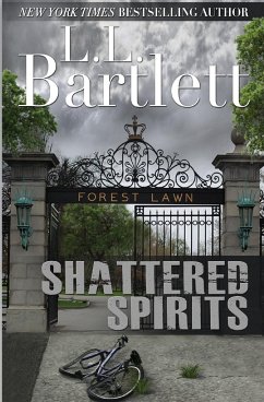 Shattered Spirits - Bartlett, L. L.