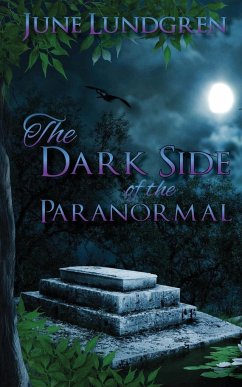 The DarkSide of the Paranormal - Lundgren, June A