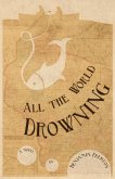 All the World Drowning