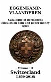 Switzerland (1850-2016): Catalogue of permanent circulation coin and paper money types