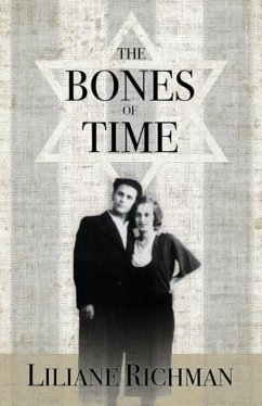 The Bones of Time - Richman, Liliane