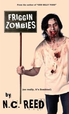 Friggin Zombies - Reed, N C