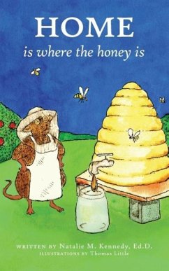 Home Is Where the Honey Is - Kennedy, Natalie M