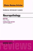 Neuropathology, an Issue of Surgical Pathology Clinics