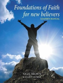 Foundations Of Faith For New Believers - Sharif, George; Nigel, Brown