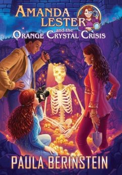 Amanda Lester and the Orange Crystal Crisis - Berinstein, Paula