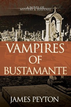 Vampires of Bustamante - Peyton, James