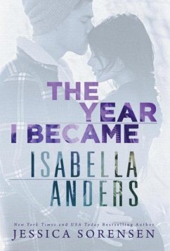 The Year I Became Isabella Anders - Sorensen, Jessica