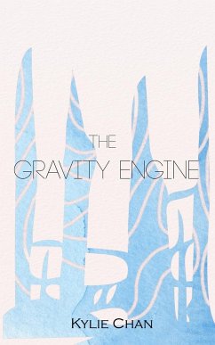 The Gravity Engine - Chan, Kylie