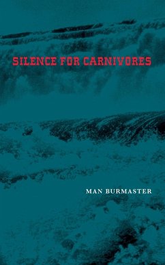 Silence For Carnivores - Burmaster, Man