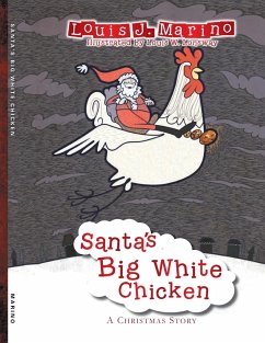 SANTA'S BIG WHITE CHICKEN - Marino, Louis J.