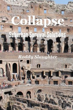 Collapse - Suburban Survival Solutions - Slaughter, Roddy