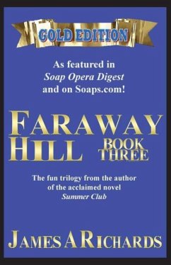 Faraway Hill Book Three (Gold Edition) - Richards, James A