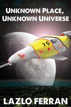 Unknown Place, Unknown Universe - Ferran, Lazlo