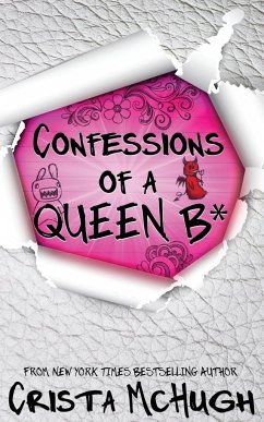 Confessions of a Queen B* - Mchugh, Crista