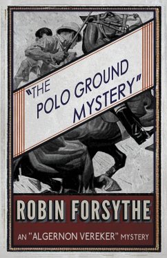 The Polo Ground Mystery - Forsythe, Robin
