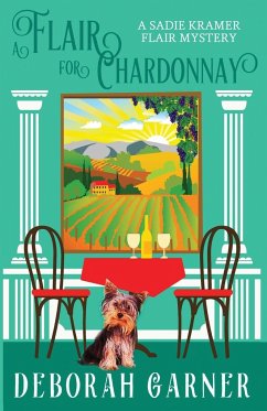 A Flair for Chardonnay - Garner, Deborah