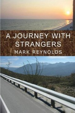 A Journey with Strangers - Reynolds, Mark Alan