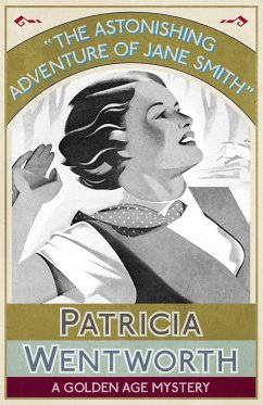 The Astonishing Adventure of Jane Smith - Wentworth, Patricia