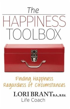 The Happiness Toolbox - Brant, Lori