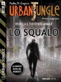 Urban Jungle: Lo squalo (eBook, ePUB)