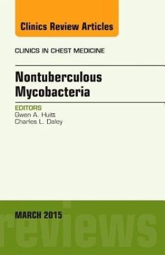 Nontuberculous Mycobacteria, an Issue of Clinics in Chest Medicine - Huitt, Gwen A