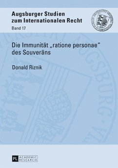 Die Immunität «ratione personae» des Souveräns - Riznik, Donald