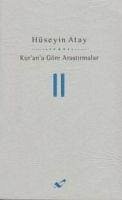 Kurana Göre Arastirmalar II - Atay, Hüseyin