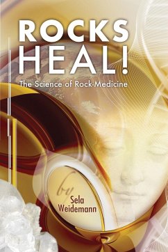 ROCKS HEAL! - Weidemann, Sela