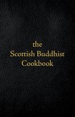 Scottish Buddhist Cookbook Scottish Buddhist Cookbook