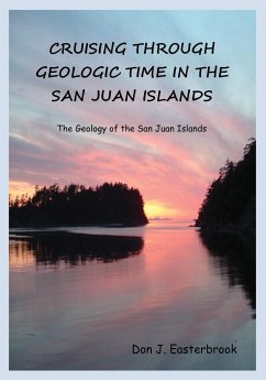 Cruising Through Geologic Time in the San Juan Islands - Easterbrook, Don J